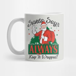 Santa Says Keep It Wrapped // Funny Christmas Mug